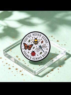 You're Never Alone Round Bug Enamel Pin (White)